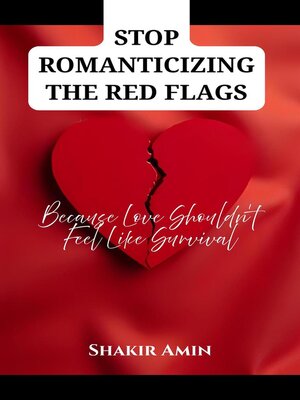 cover image of Stop Romanticizing the Red Flags